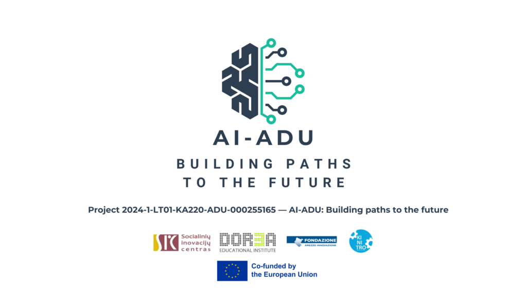 AI-ADU: Building Paths to the Future Erasmus+ Cooperation Partnership in Adult Education